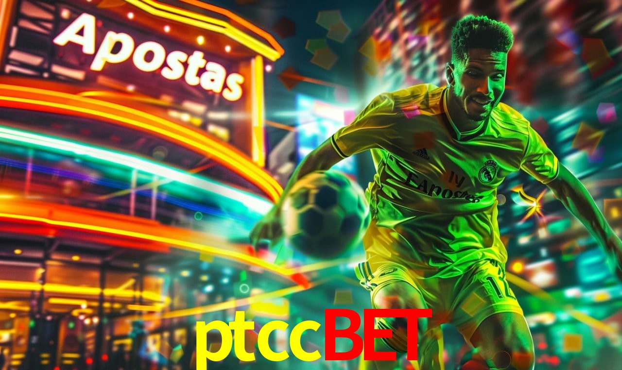Apostas Esportivas na ptccbet: Um Guia Completo